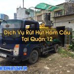 Rút Hút Hầm Cầu Tại Quận 12